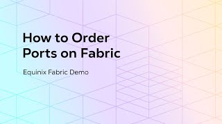 How to Order Ports on Fabric [upl. by Nileek109]