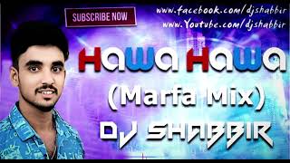 HAWA HAWA MARFA MIX DJ SONG [upl. by Norud]