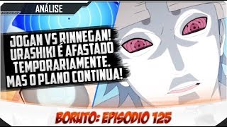 JOGAN VS RINNEGAN O PLANO DE URASHIKI AINDA CONTINUA  Análise EPI125 [upl. by Lleraj949]