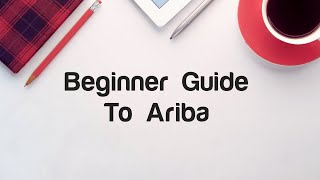 Beginners Guide to Ariba [upl. by Aker]