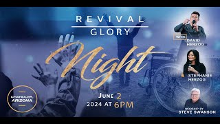 Revival Glory Night Sun  June 2 2024 6pm David Herzog Ministries Chandler AZ [upl. by Antone]