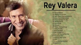 Rey Valera Nonstop Opm Tagalog Song  Filipino Music  Rey Valera Best Songs Full Album [upl. by Ydaf]