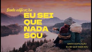 Eu sei nada sou [upl. by Pedersen]