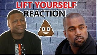 WHAT IS THIS   KANYE WEST  LIFT YOURSELF REACTION [upl. by Funk]