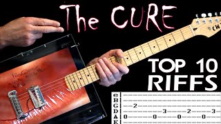 The Cure TOP 10 Riffs amp Guitar Tab  Guitar Lesson  Guitar Chords [upl. by Alat463]