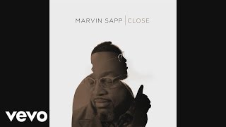 Marvin Sapp  Close Official Audio [upl. by Teador]