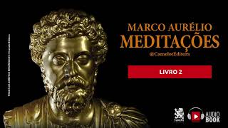 Meditações  Marco Aurélio Livro 2 Audiobook [upl. by Ahsi]