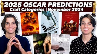 2025 Oscar Predictions  Craft Categories  November 2024 [upl. by Chelsy]