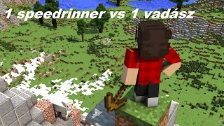 Minecraft Speedrunner Vs 1 Vadász [upl. by Hurless]