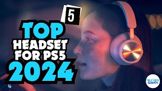 ✅Top 5 Headset for PS5 2024 ✅ My Special Picks Of The Year So Far [upl. by Siul]