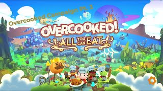 Overcooked AYCE Pt 3 [upl. by Rashida]