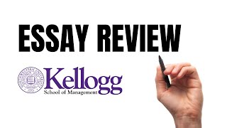 Kellogg MBA Essays 2025 Analysis Tips and Reviewing a Real Essay  Northwestern Kellogg [upl. by Eugene]