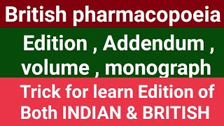 British pharmacopoeia  Edition  Addendum  volume  monograph  and trick for learn Edition [upl. by Annert]