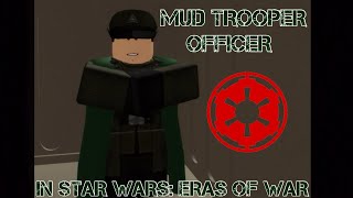 How to make a Mud Trooper Officer in Star Wars Eras of War SEOW starwars roleplay roblox [upl. by Elorak]