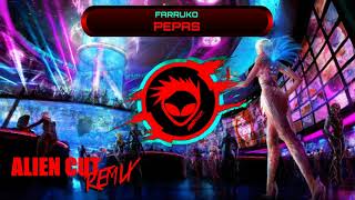 Farruko  Pepas Alien Cut Remix [upl. by Itida]