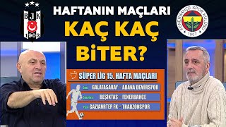 BeşiktaşFenerbahçe ve haftanın maçları kaç kaç biter İşte yorumcularımızın skor tahminleri [upl. by Ocirema172]