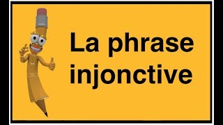 La phrase injonctive [upl. by Nilauqcaj]