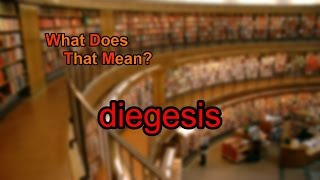 What does diegesis mean [upl. by Adnaram]