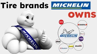 Tire Brands Michelin Owns [upl. by Anatnas]