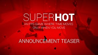 SUPERHOT Release Date Trailer [upl. by Dnalon]