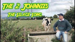 The Silage Song  The 2 Johnnies 2018 [upl. by Asselam829]