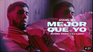 Anuel AA Dj Luian Mambo King  Mejor Que Yo Video Oficial ReinelSanchez [upl. by Hoover737]