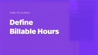 How to Define Billable Hours [upl. by Hafinah]