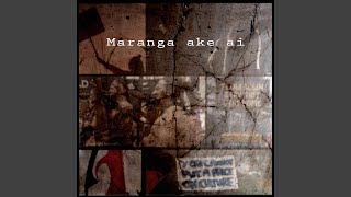 Maranga Ake Ai [upl. by Ymac866]