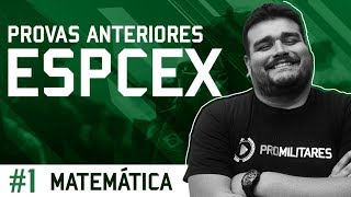 RESOLUÇÃO DE QUESTÕES DE MATEMÁTICA DA ESPCEX 1  Prof Leonardo Nascimento [upl. by Nottap]