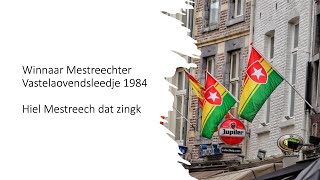 Mestreechs vastelaovendsleedje 1984  Hiel Mestreech dat zingk [upl. by Reeher]