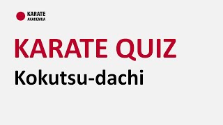 Karate Quiz  Kokutsudachi [upl. by De Witt]