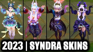 ALL SYNDRA SKINS SPOTLIGHT 2023  League of Legends [upl. by Nivalc]