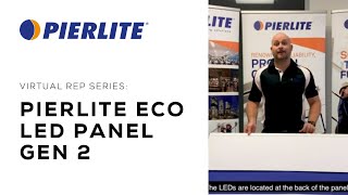 Pierlite Virtual Rep Series Introducing the Pierlite ECO LED Panel Gen 2 [upl. by Ilyk]