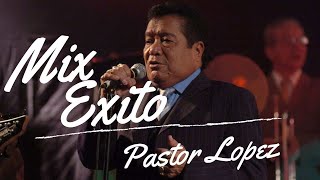 Pastor Lopez Exitos Tropicales Bailables  2023 [upl. by Lengel]