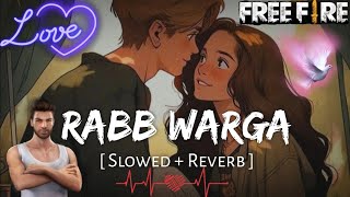 Rabb Warga Slowed  Reverb  Jubin Nautiyal  Bad Newz  Vicky Kaushal Tripti Dimri  SR Lofi [upl. by Larok]