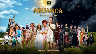 ARUANDA O Sentido da Vida  O Filme [upl. by Ehsrop17]