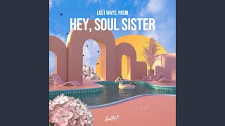 Hey soul sister [upl. by Assirod]