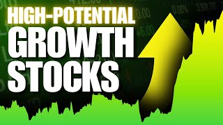 3 High Potential Growth Stocks to Buy Immediately [upl. by Edualcnaej322]