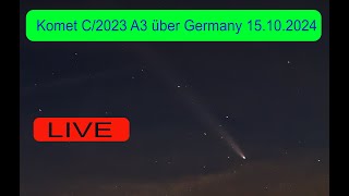 Komet C2023 A3 über Deutschland ab 1800 Uhr am 15102024 Ihr seid eingeladen im Livestream [upl. by Adimra937]