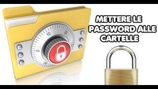 Come mettere la password alle cartelle [upl. by Gnet788]