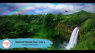 NATIONAL HAWAII DAY  JULY 5 [upl. by Rawde]