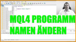 Expert Advisor selbst programmieren Schritt 4 DEN PROGRAMMNAMEN ÄNDERN Metatrader4 MQL4 Deutsch [upl. by Lemmy]