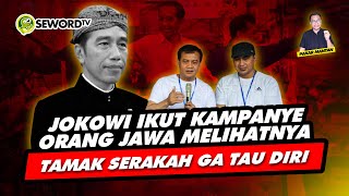 Alifurrahman JOKOWI IKUT KAMPANYE ORANG JAWA MELIHATNYA TAMAK SERAKAH GA TAU DIRI [upl. by Ivana714]