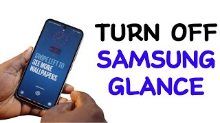 How to Turn Off Samsung Glance [upl. by Kappel460]