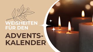 Sprüche für den Adventskalender Weisheiten für die Festzeit  Besinnliche Zitate für jeden Tag [upl. by Virginie897]