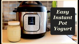 Make Your Own Yogurt  Easy Instant Pot Yogurt Recipe [upl. by Sage]