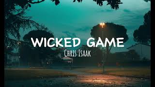 Chris Isaak  WICKED GAME  Lyrics [upl. by Feola313]