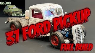 Full Build of the 37 Ford Pickup for the 2024 Rustbucket Group Build Hosted by marsgarage8217 [upl. by Hedberg]