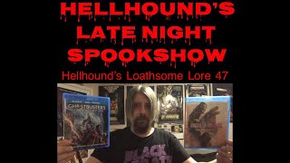 Hellhound’s Loathsome Lore 47 [upl. by Checani]