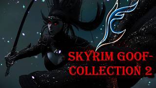 Skyrim Goof Collection 2 [upl. by Yecam211]